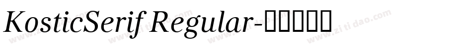 KosticSerif Regular字体转换